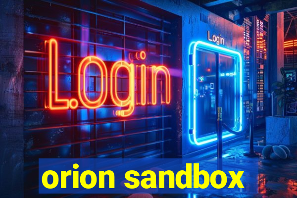 orion sandbox